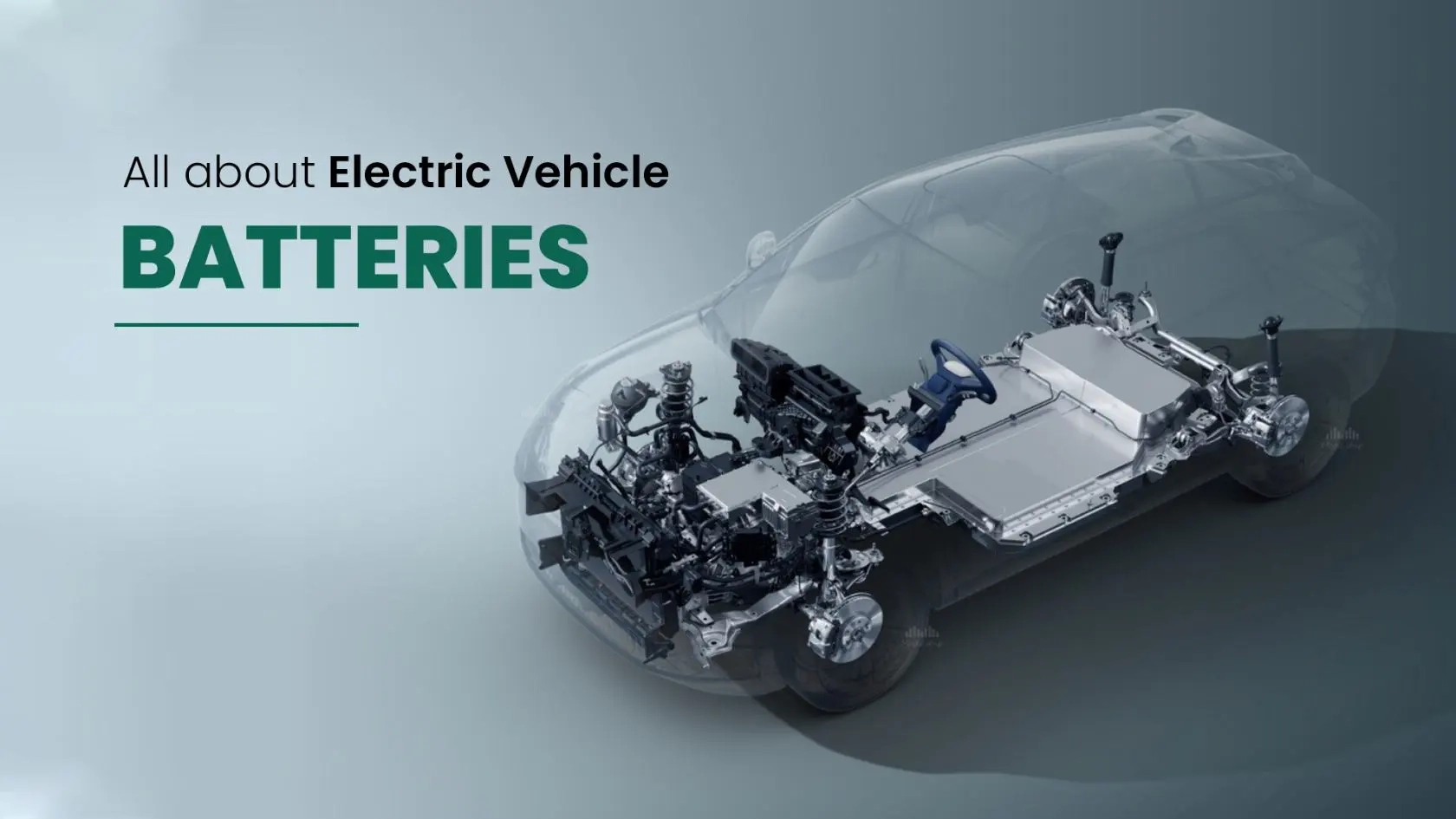 All About Electric Vehicle Batteries