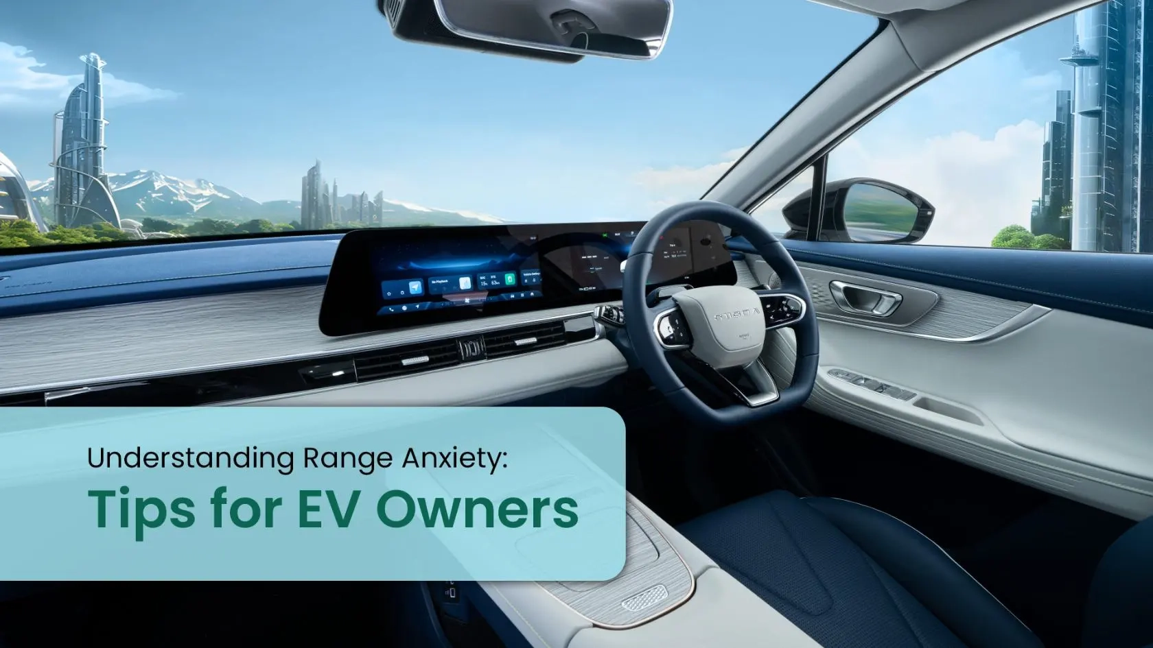 Understanding Range Anxiety: Tips for Electric Vehicle Owners