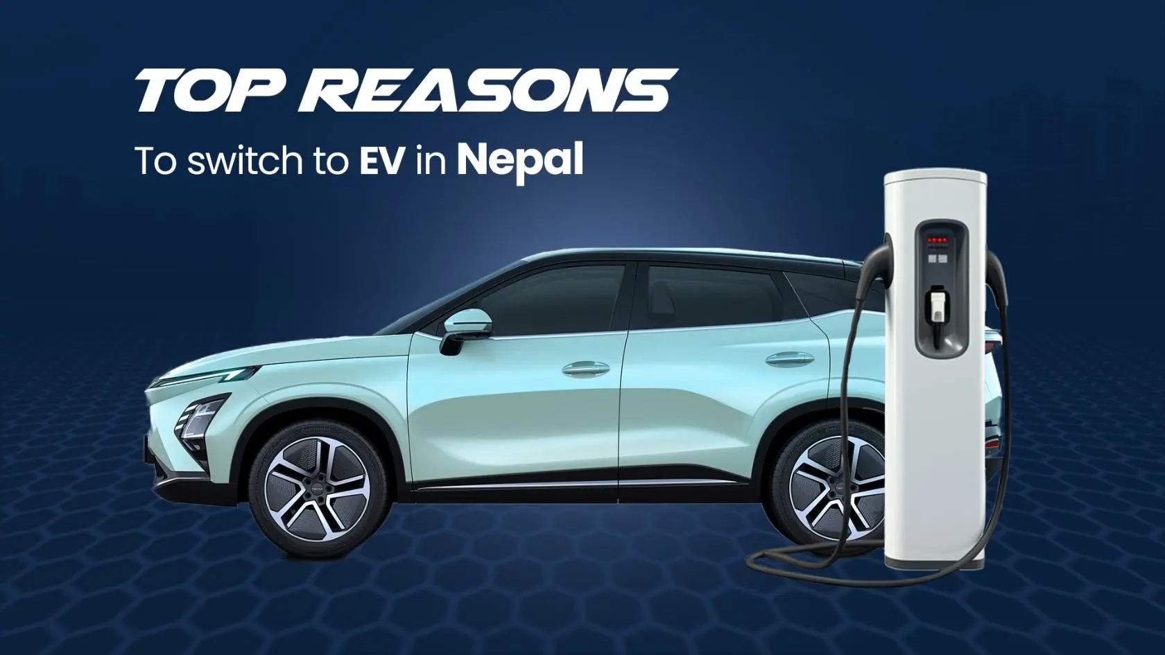 Top Reasons to Choose an Electric Vehicle (EV) in Nepal