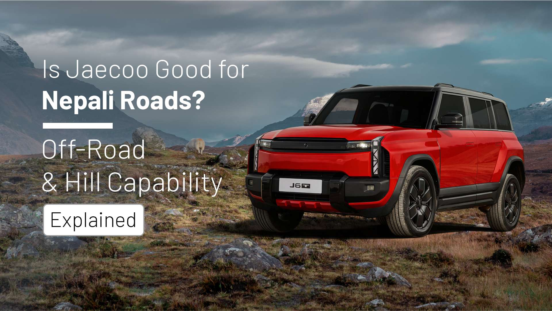Is Jaecoo Good for Nepali Roads? Off-Road & Hill Capability Explained