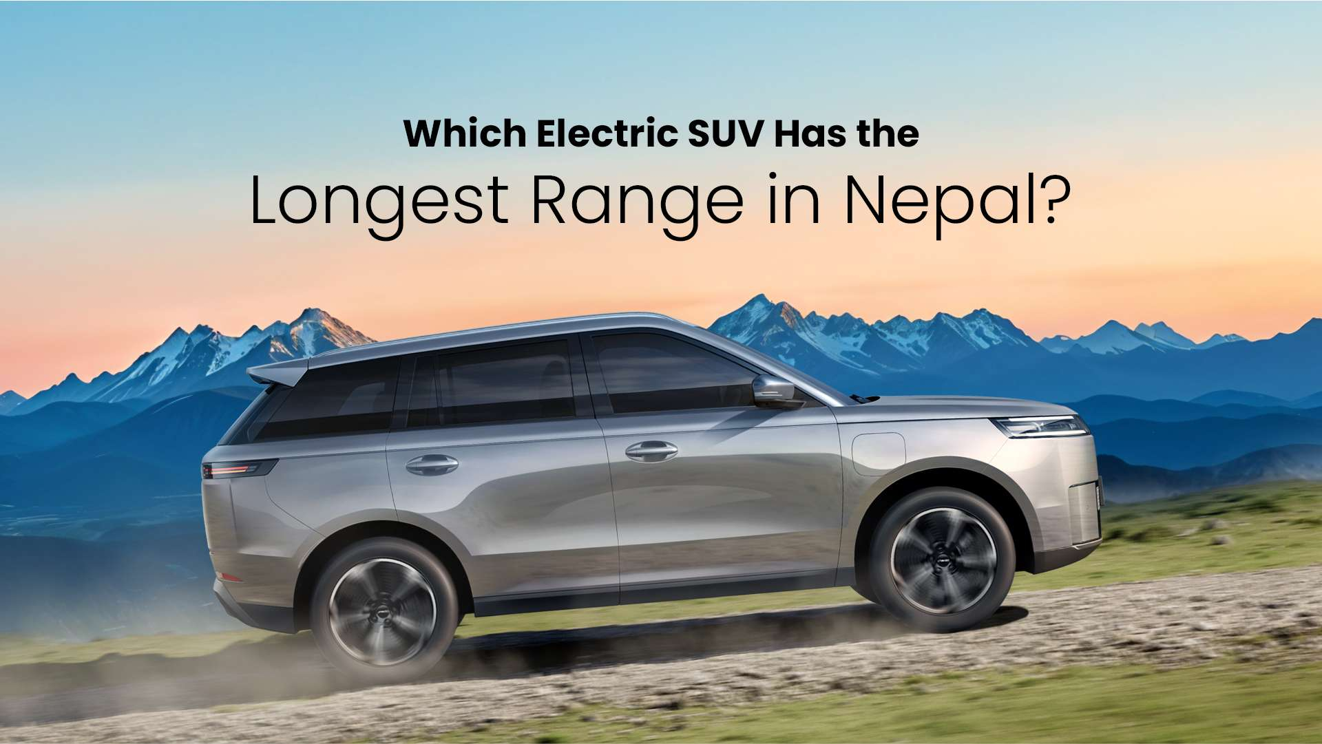 Which Electric SUV Has the Longest Range in Nepal?