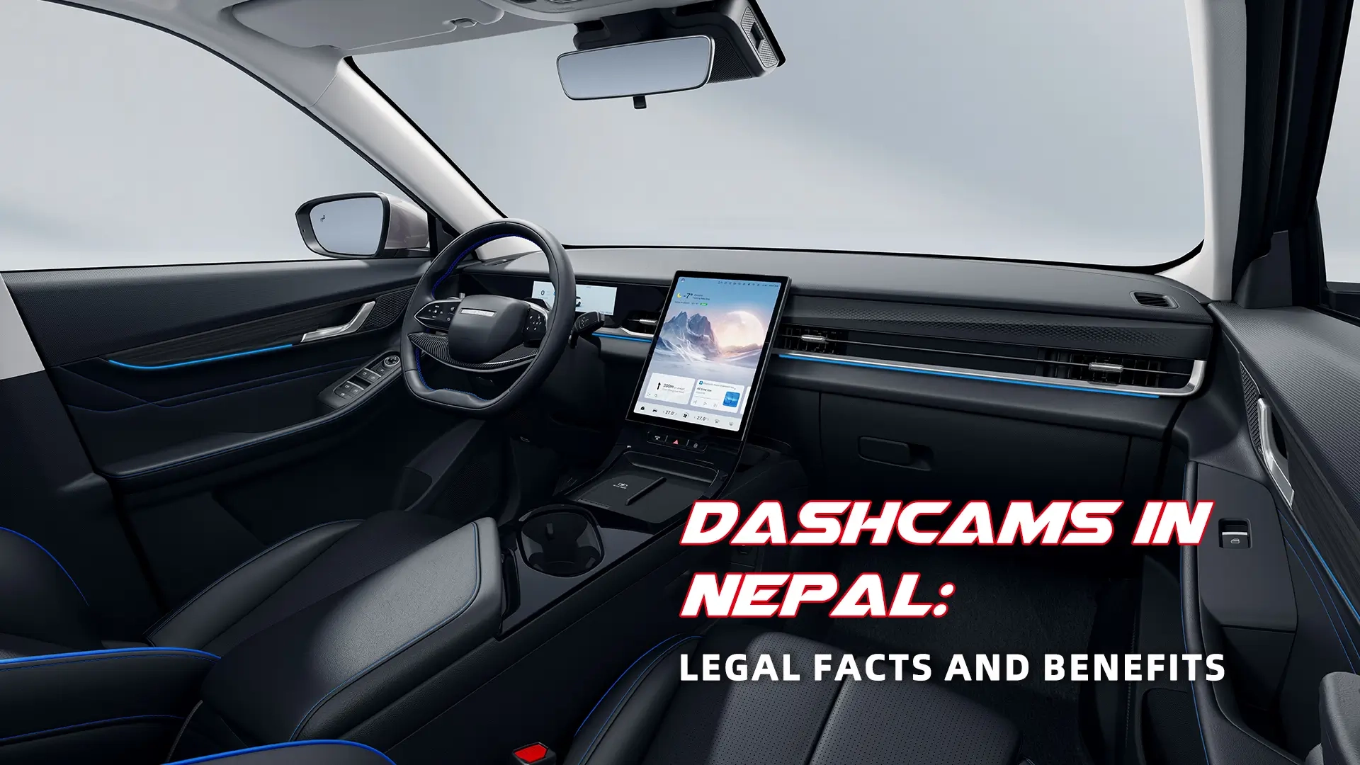 Dashcams in Nepal: Legal Facts and Benefits